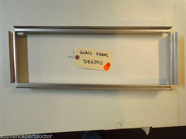 WHIRLPOOL STOVE 3186290 Frame, Glass USED PART WHIRLPOOL STOVE 3186290 Frame, Glass USED PART